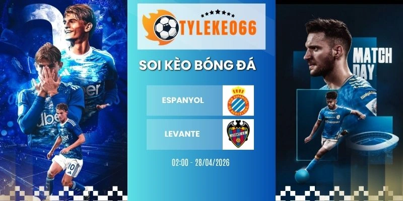 Kèo nhà cái Espanyol vs Levante hôm nay ngày 28/04/2026 - La Liga