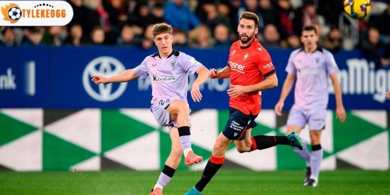 Nhận xét tình hình Athletic Club vs Osasuna