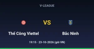 Thể Công Viettel vs Bắc Ninh